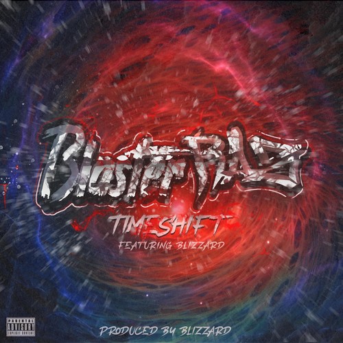 Timeshift (feat. Blizzard) [Explicit]