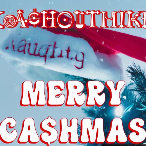 MERRY CA$HMAS (Explicit)