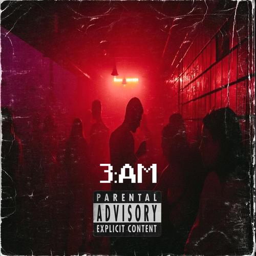 3:AM (Explicit)