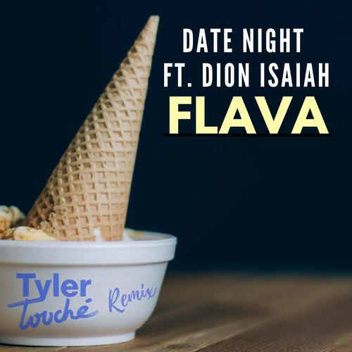 Flava (Tyler Touché Remix)