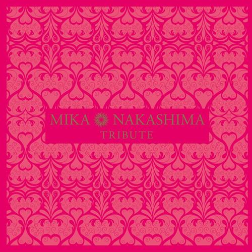 MIKA NAKASHIMA TRIBUTE
