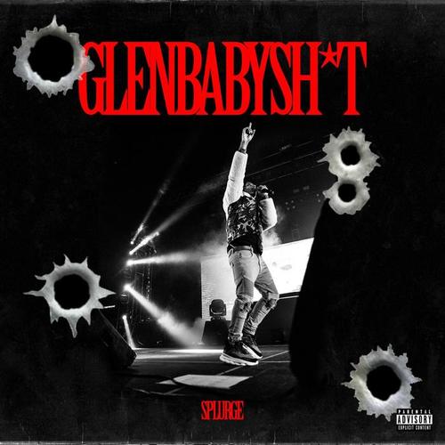 Glen Baby Sh*t (Explicit)