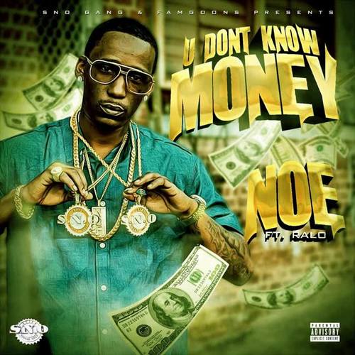 U Don't Know Money (feat. Ralo) [Explicit]