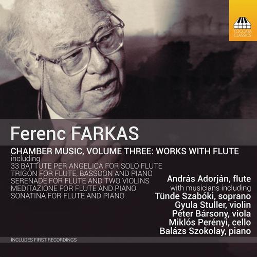 Farkas: Chamber Music, Vol. 3 – Works with Flute