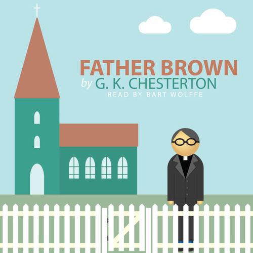 Father Brown by G. K. Chesterton