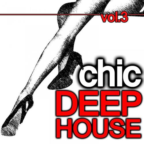 Chic Deep House Vol.3