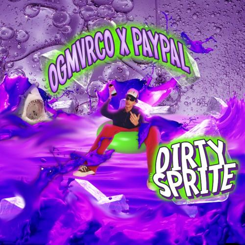 Dirty Sprite (feat. Lil PayPal) [Explicit]