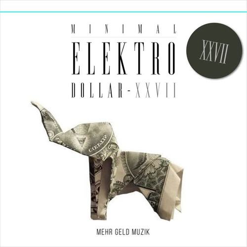 MINIMAL ELEKTRO-DOLLAR XXVII