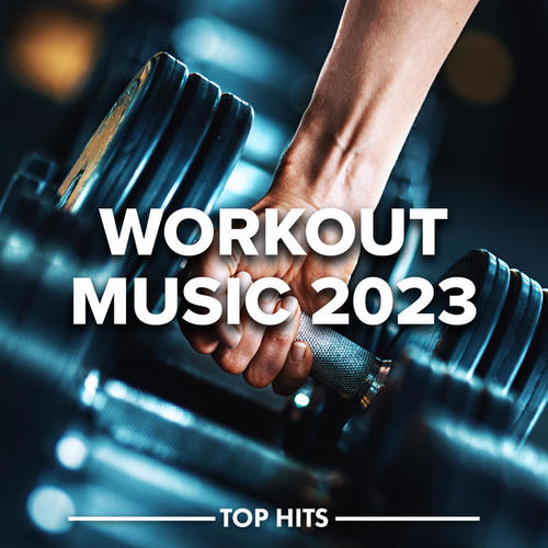 Workout Music 2023 (Explicit)