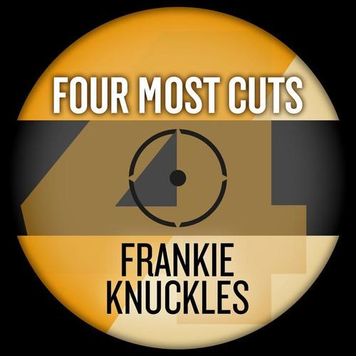 Four Most Cuts Presents - Frankie Knuckles