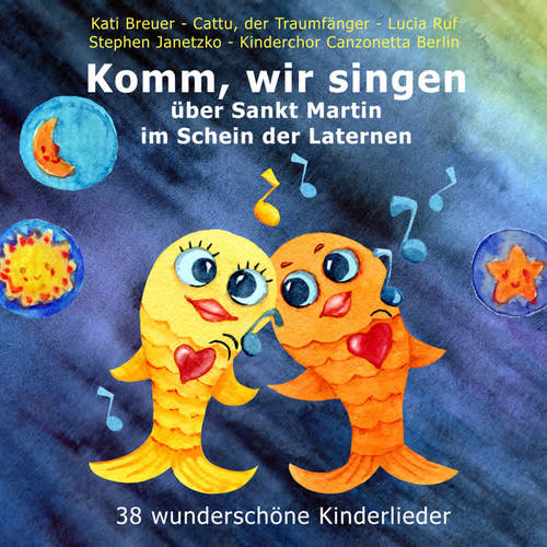 Komm, wir singen über Sankt Martin im Schein der Laternen (38 wunderschöne Kinderlieder)