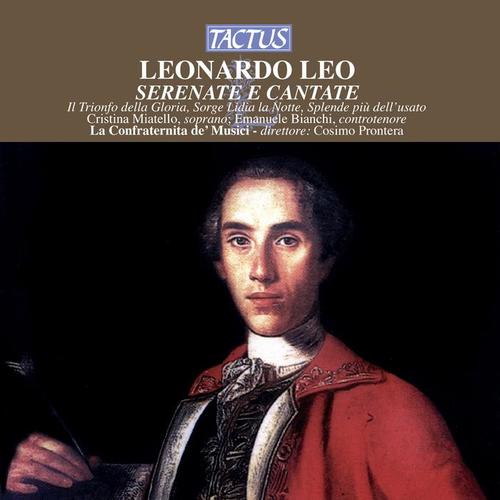 LEO, L.: Serenate e Cantate (Miatello, Bianchi, La Confraternita de' Musici)