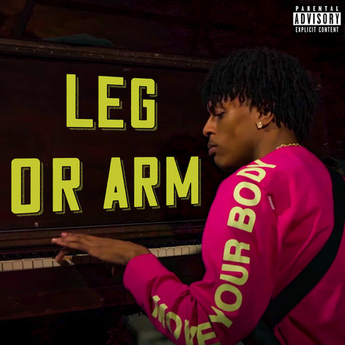 Leg Or Arm (Explicit)