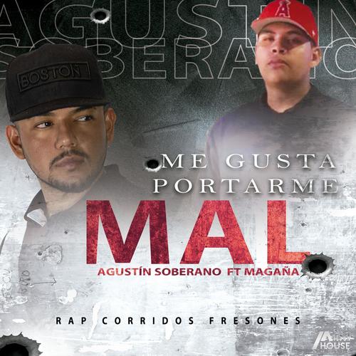 Me gusta portarme mal (feat. Magaña) [Explicit]