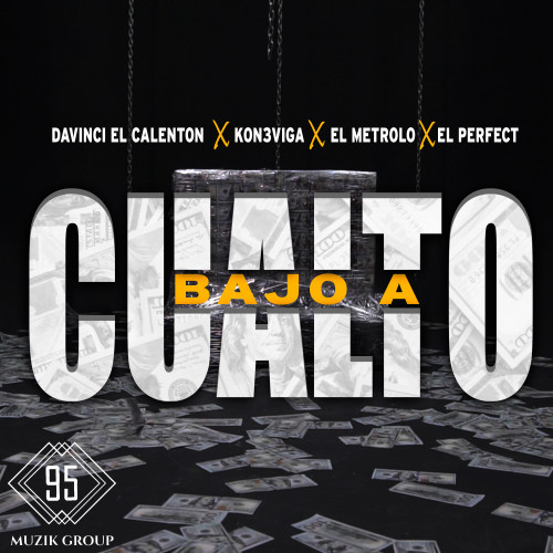 Bajo A Cualto (Explicit)
