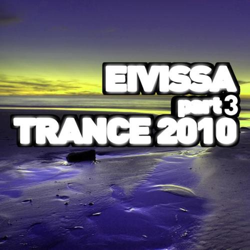 Eivissa Trance 2010 - Part 3