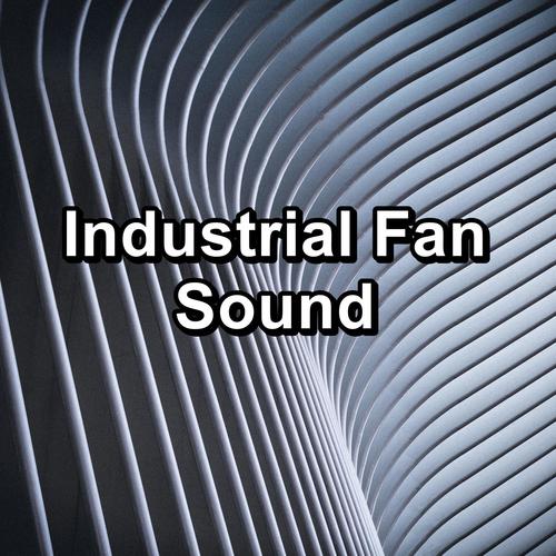 Industrial Fan Sound