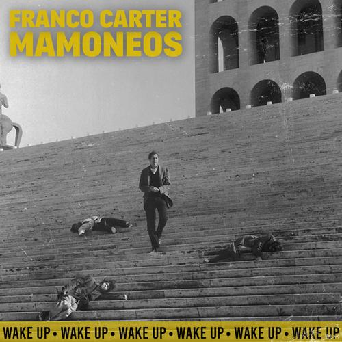 Wake up (feat. Franco Carter) [Explicit]