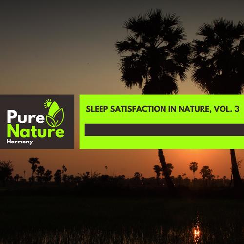 Sleep Satisfaction in Nature, Vol. 3