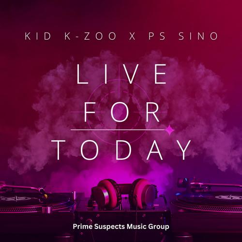 Live For Today (feat. PS Sino) [Explicit]