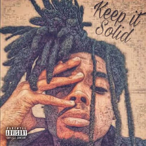 Keep It Solid (Explicit)