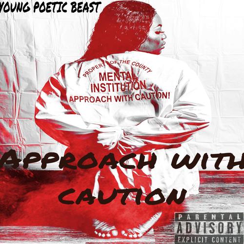 Approach With Caution (Explicit)