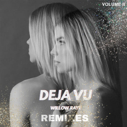 Deja Vu (The Remixes, Vol. 2)