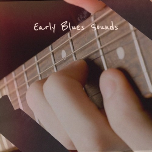 Early Blues Sounds