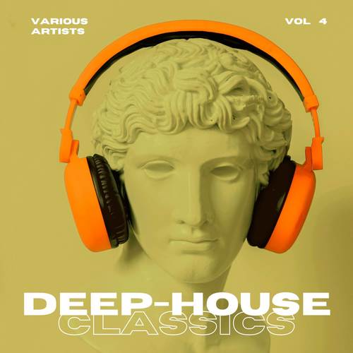 Deep-House Classics, Vol. 4 (Explicit)