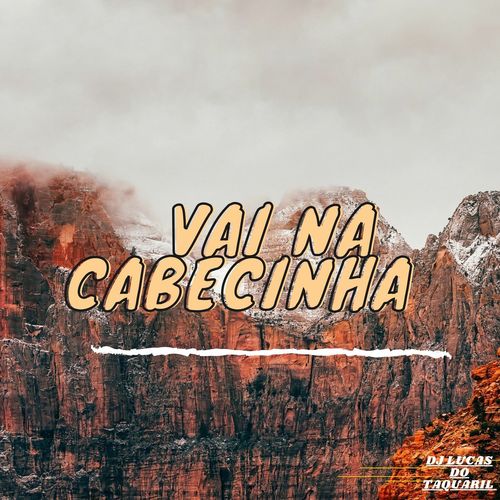 Vai na cabecinha (Explicit)