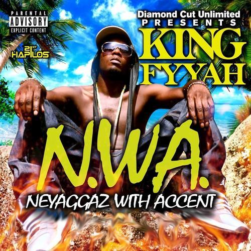 N.W.A. NeYaggaz With Accent