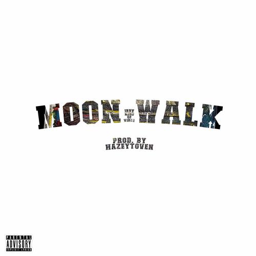 Moon Walk (Explicit)