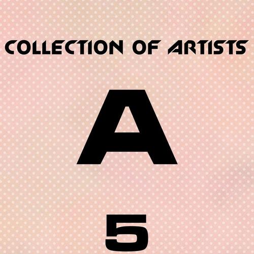 Collection of Artists A, Vol. 5