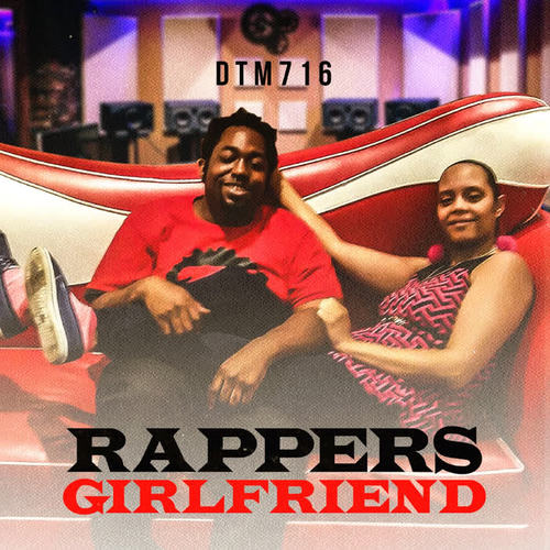 Rappers Girlfriend (Explicit)