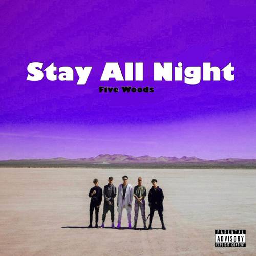 Stay All Night (Explicit)