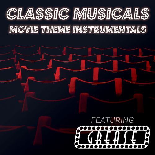 Classic Musicals (Movie Theme Instrumentals Featuring 