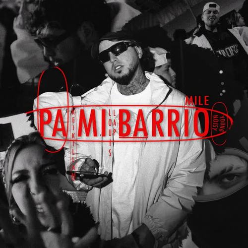 PA MI BARRIO (feat. Young Noisy, Louis Lap & Keikillah)