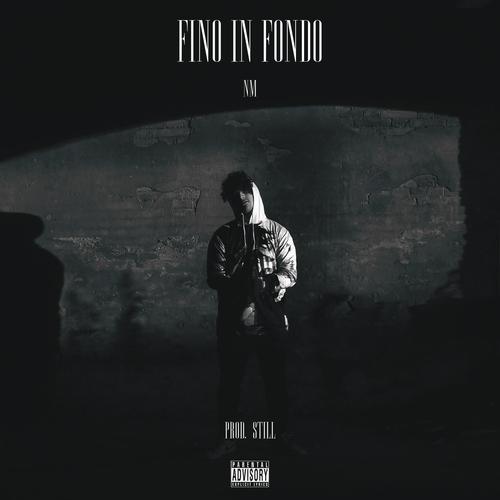 Fino In Fondo (Explicit)