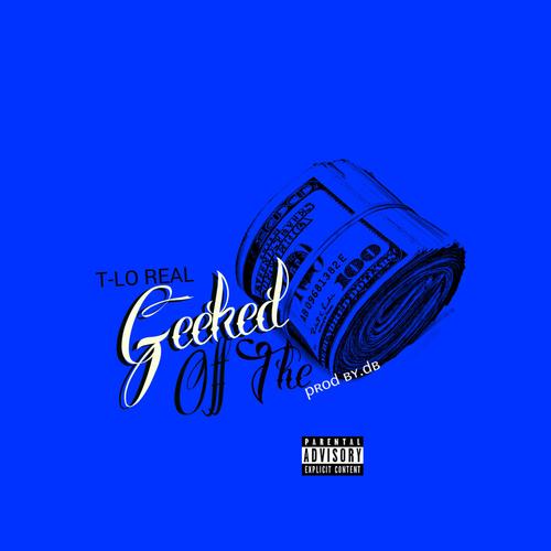 Geeked Off the Money (Explicit)