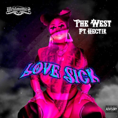 Love Sick (feat. Hectik) (Explicit)