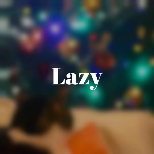 Lazy