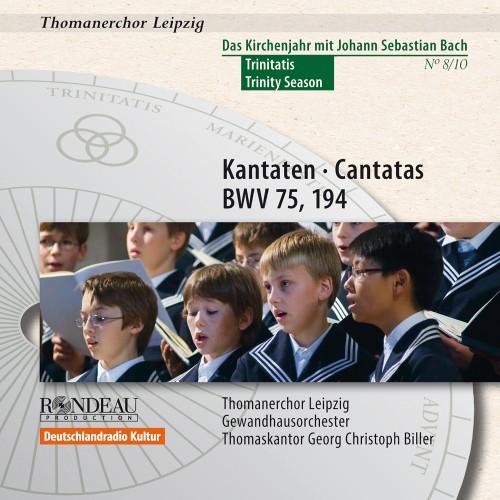 Johann Sebastian Bach: Cantatas / Kantaten BWV 75, BWV 194 (Das Kirchenjahr mit Bach: Trinitatis / The Liturgical Year with Bach: Trinity Vol. 8)