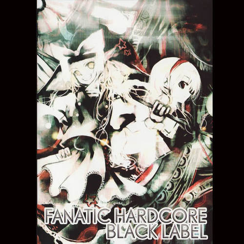 FANATIC HARDCORE -BLACK LABEL-