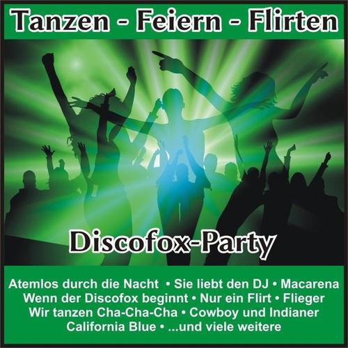 Tanzen - Feiern - Flirten - Discofox-Party