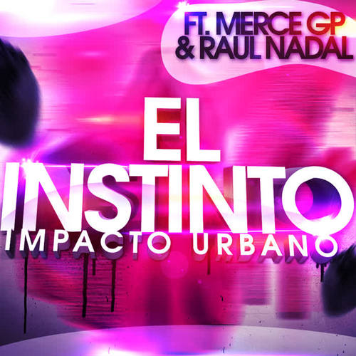 El Instinto (feat. Merce Gp & Raúl Nadal)