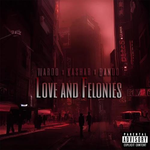 Love and Felonies (Explicit)