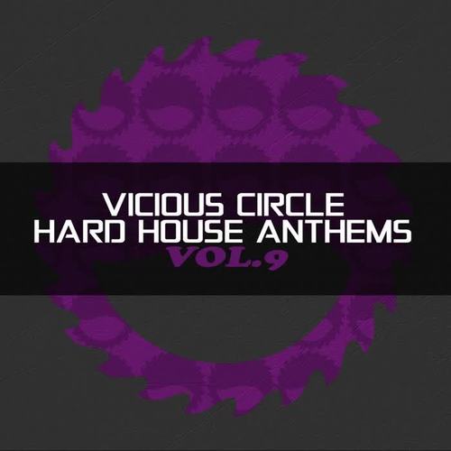 Vicious Circle: Hard House Anthems, Vol. 9