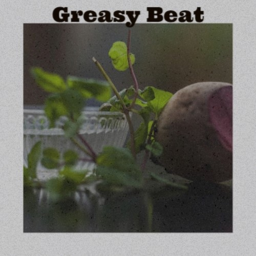 Greasy Beat