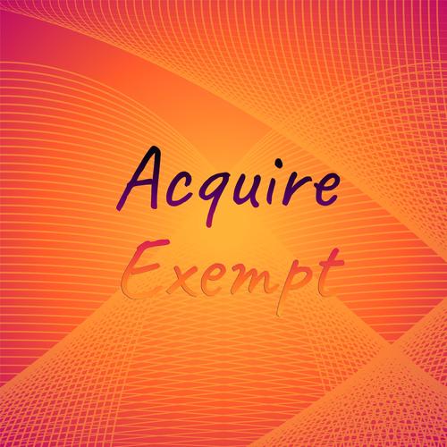 Acquire Exempt