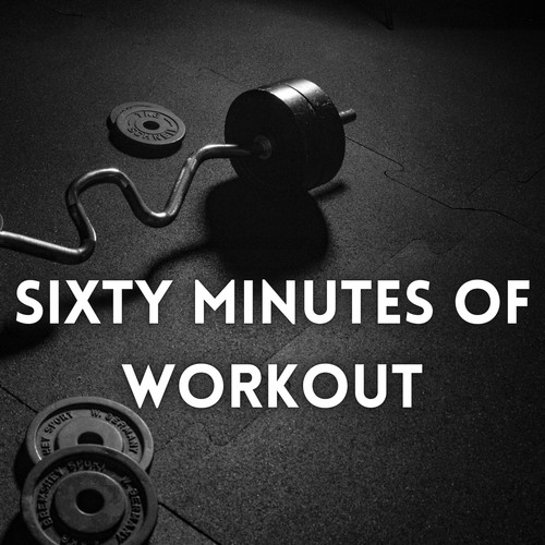 Sixty Minutes of Workout